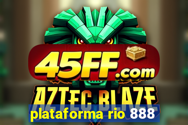 plataforma rio 888